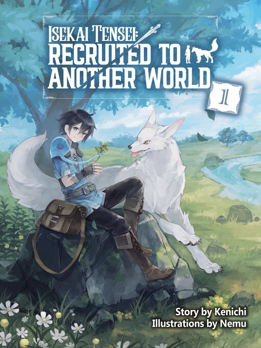 Title details for Isekai Tensei: Recruited to Another World, Volume 1 by Kenichi - Available